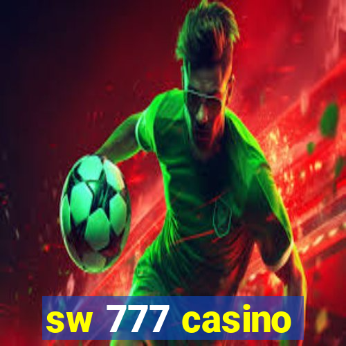 sw 777 casino